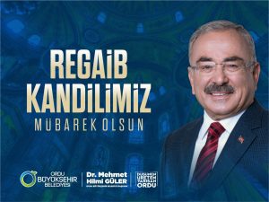 BAŞKAN DR HİLMİ GÜLER’DEN REGAİB KANDİLİ MESAJI