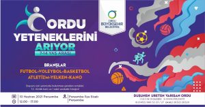 ORDU YETENEKLERİNİ ARIYOR