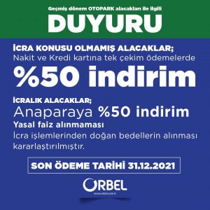 ORBEL’DEN GEÇMİŞ DÖNEM OTOPARK ALACAKLARINA İNDİRİM