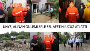 ÜNYE, ALINAN ÖNLEMLERLE SEL AFETİNİ UCUZ ATLATTI