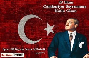 CUMHURİYET BAYRAMIMIZ KUTLU OLSUN