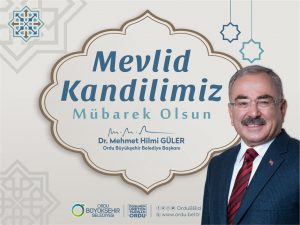 BAŞKAN GÜLER’DEN MEVLİD KANDİLİ MESAJI