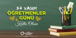 BAŞKAN GÜLER: “ÖĞRETMENLERİMİZ HER TÜRLÜ ÖVGÜ VE TAKDİRE LAYIKTIR”