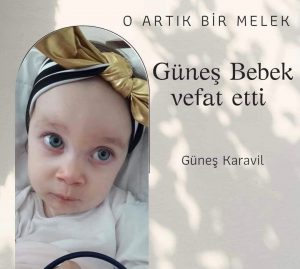 GÜNEŞ BEBEK MELEK OLDU