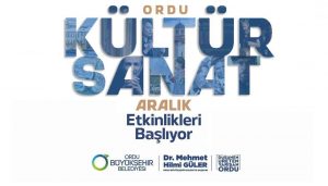 KÜLTÜR SANAT ETKİNLİKLERİ ARALIK AYI TAKVİMİ BELLİ OLDU