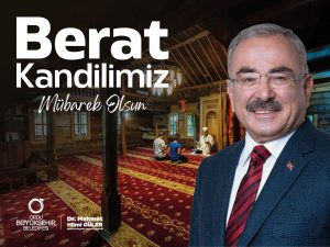 “BERAT KANDİLİNİZ MÜBAREK OLSUN”