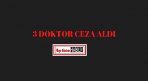 3 DOKTOR CEZA ALDI