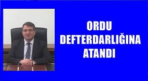 Ordu Defterdarlığına İbrahim Bayraktar atandı