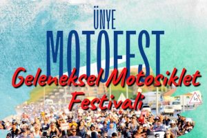 ÜNYE’DE YİNE BİR İLK “MOTOFEST”