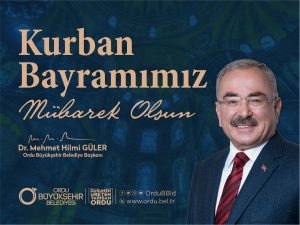 BAŞKAN GÜLER’DEN KURBAN BAYRAMI MESAJI