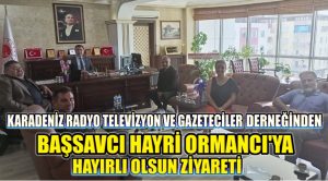 KARADENİZ RADYO TELEVİZYON VE GAZETECİLER DERNEĞİNDEN, ÜNYE CUMHURİYET BAŞSAVCI ORMANCI’YA ZİYARET