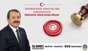 BAŞKAN DEMİRCİ, “MUHTARLARIMIZ YEREL YÖNETİMLERİN VAZGEÇİLMEZ YAPI TAŞIDIR”