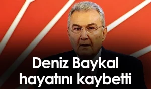 CHP eski Genel Başkanı Deniz Baykal vefat etti