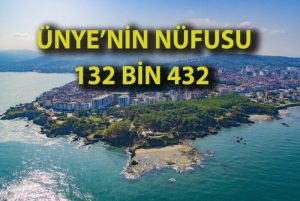 <strong>ÜNYE NÜFUSU 132 BİN 432 OLDU</strong>