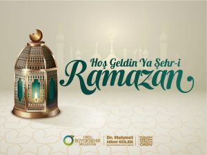 BAŞKAN GÜLER’DEN RAMAZAN AYI MESAJI