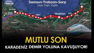 Karadeniz’e Demir Yolu Projesi Müjdesi