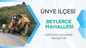 ÜNYE İLÇESİ BEYLERCE MAHALLESİNİN İÇME SUYU HATLARI YENİLENİYOR