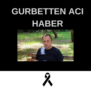 GURBETTEN ACI HABER