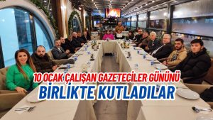 ÜNYELİ GAZETECİLER YEMEKTE BULUŞTU