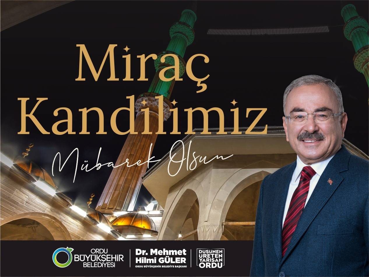 BAŞKAN GÜLER’DEN MİRAÇ KANDİLİ