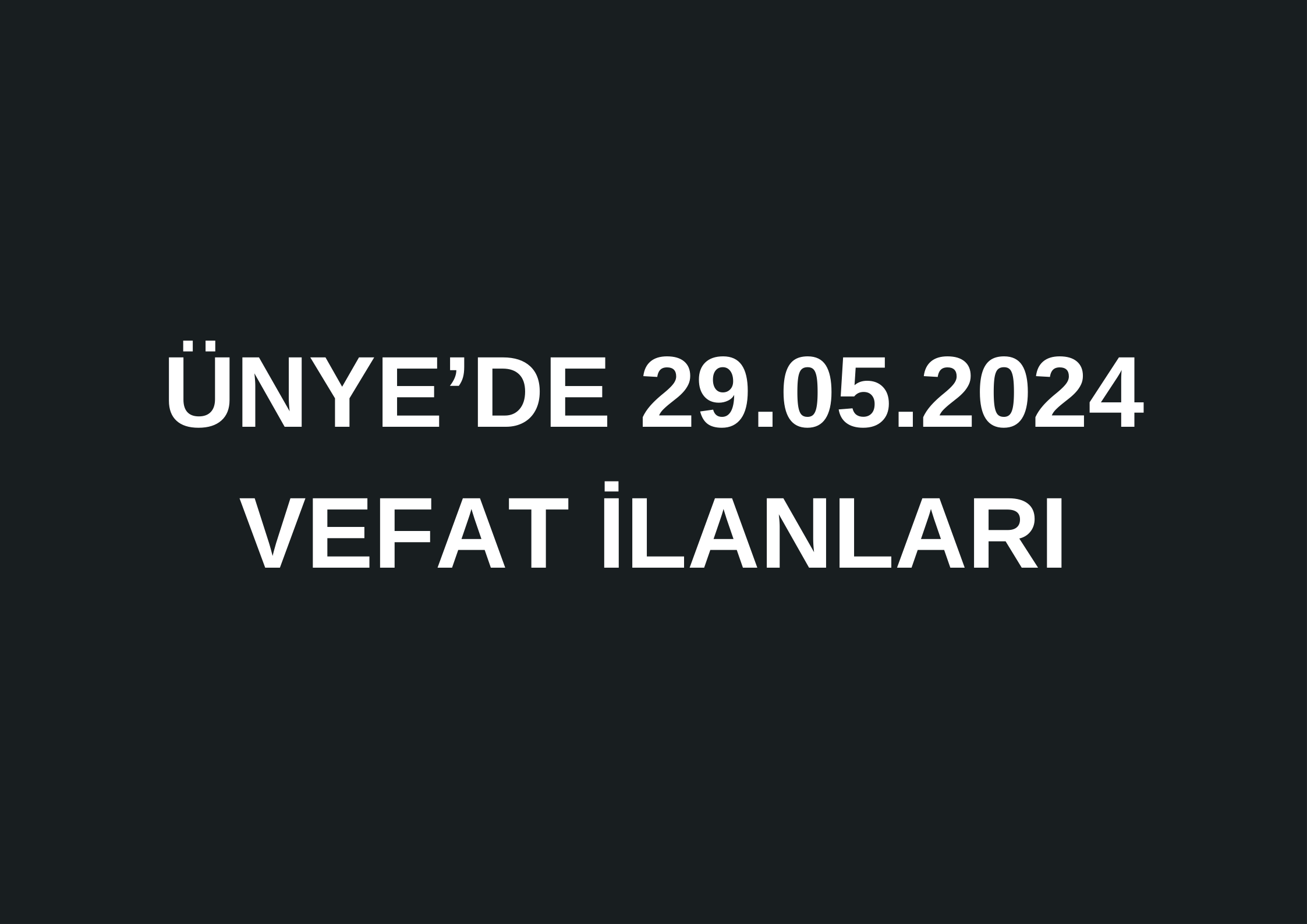 NURTEN AKYÜZ VEFAT ETTİ