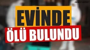 Yaşlı adam evinde ölü bulundu