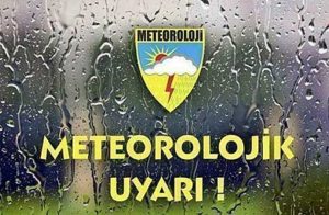 Meteoroloji’den uyarı!