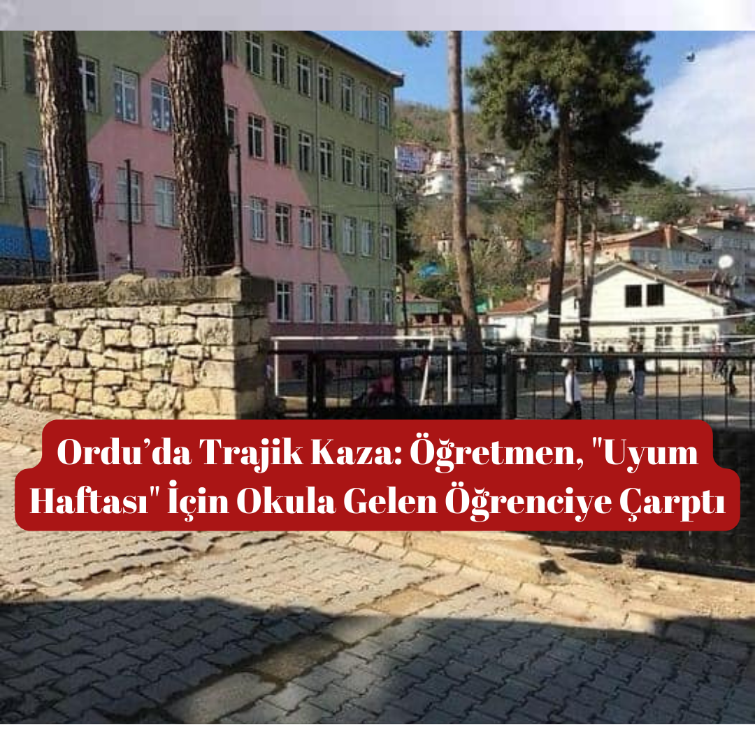 Ordu’da Trajik Kaza: Öğretmen,