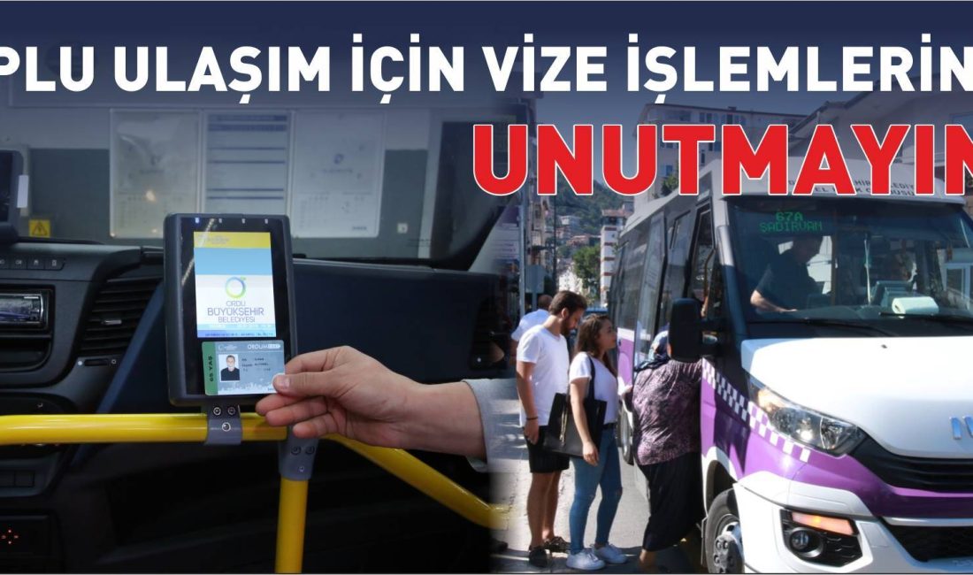 TOPLU ULAŞIM İÇİN VİZE