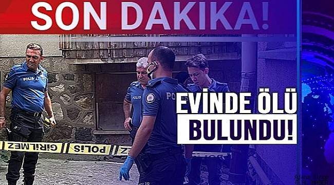 ORDU’DA  ÜZÜCÜ OLAY: YAŞLI ADAM EVİNDE ÖLÜ BULUNDU